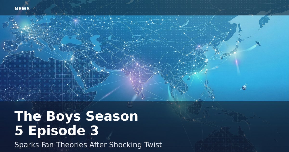 'The Boys' Season 5 Episode 3 Sparks Fan Theories After Shocking Twist