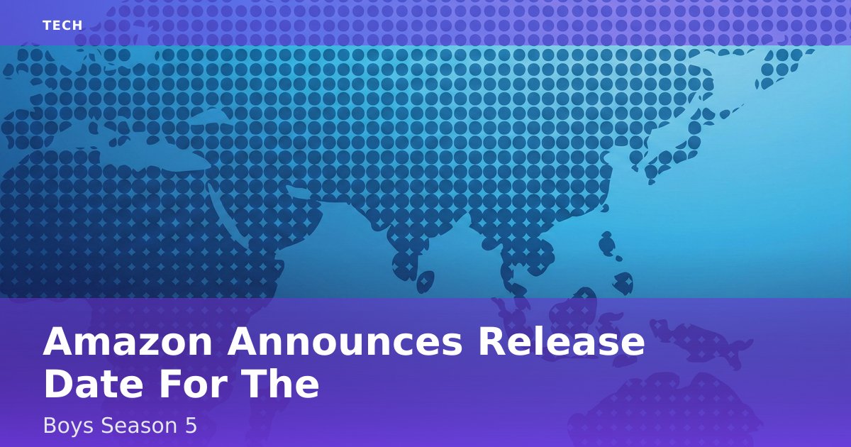 Amazon Announces Release Date For 'The Boys' Season 5