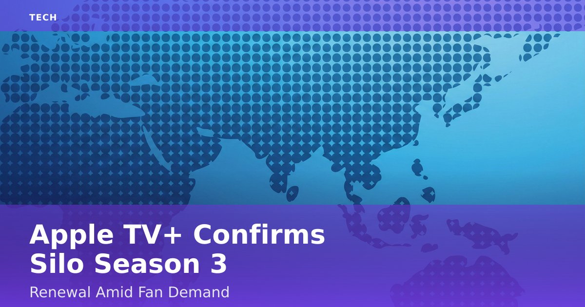 Apple TV+ Confirms 'Silo' Season 3 Renewal Amid Fan Demand