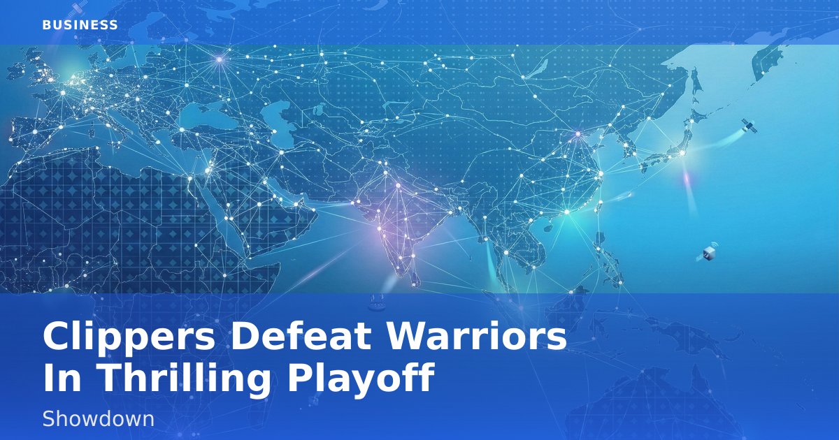 Clippers Defeat Warriors In Thrilling Playoff Showdown