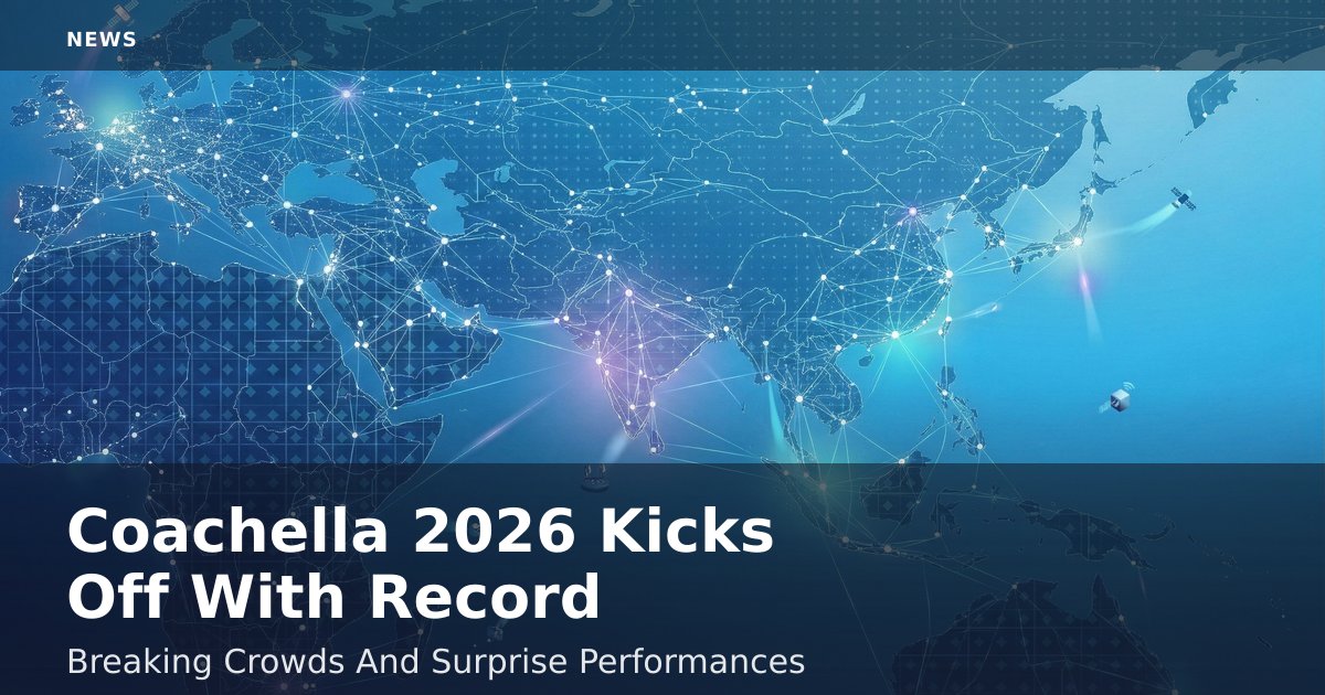 Coachella 2026 Kicks Off With Record-Breaking Crowds And Surprise Performances