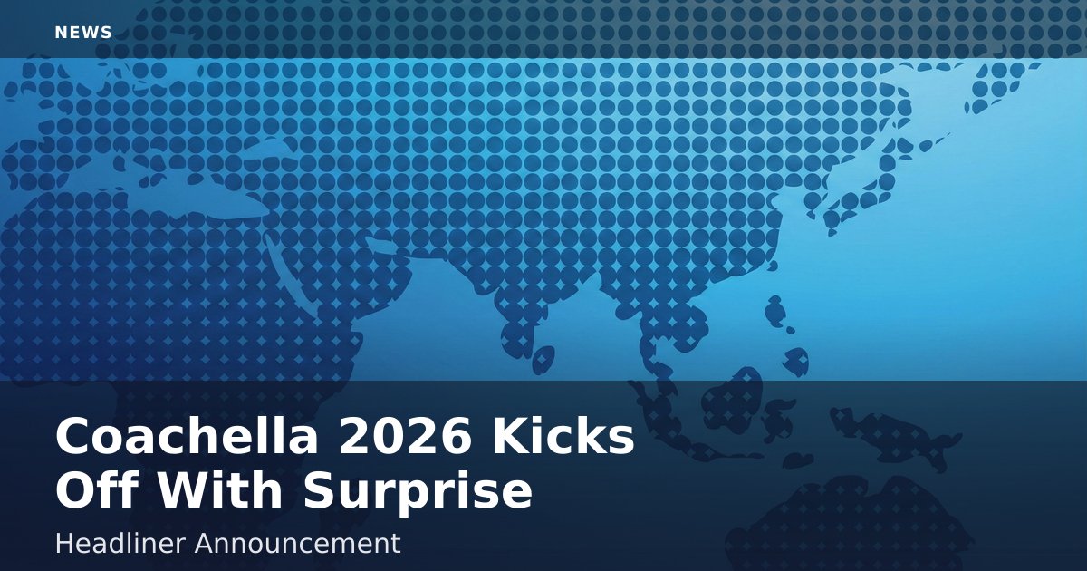 Coachella 2026 Kicks Off With Surprise Headliner Announcement