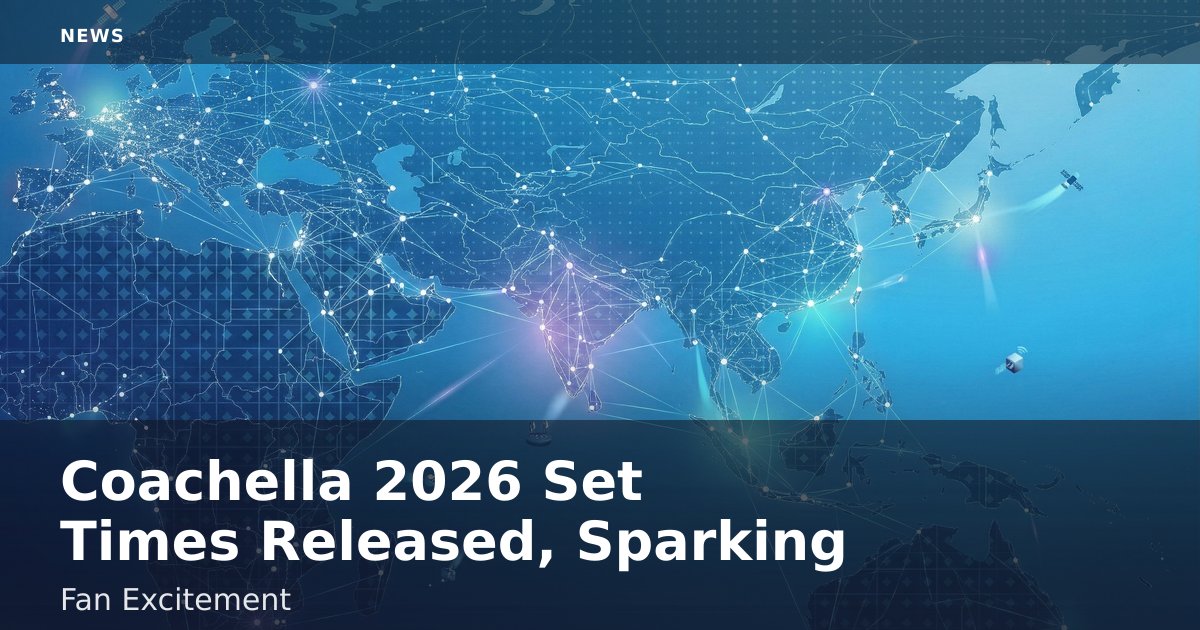 Coachella 2026 Set Times Released, Sparking Fan Excitement