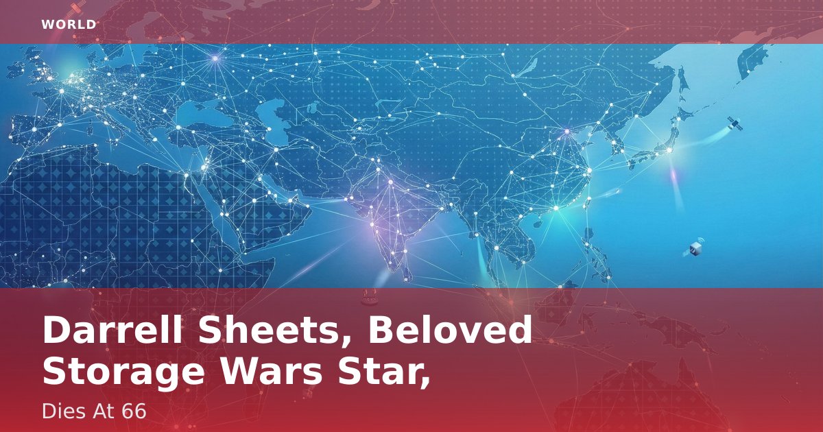 Darrell Sheets, Beloved 'Storage Wars' Star, Dies At 66