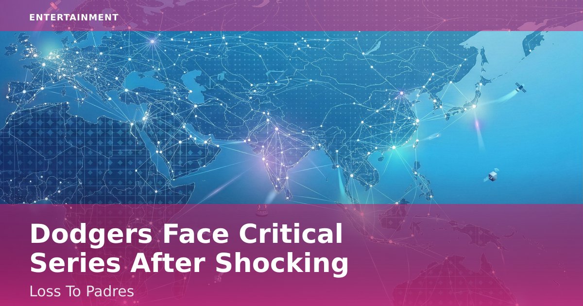 Dodgers Face Critical Series After Shocking Loss To Padres