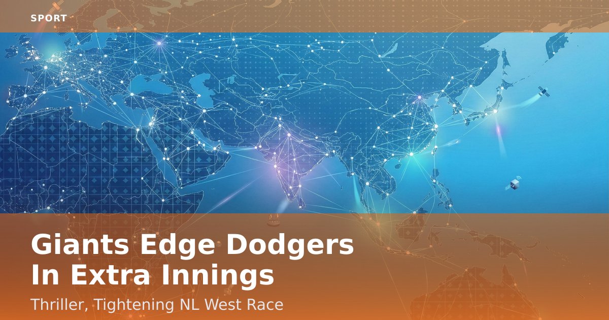 Giants Edge Dodgers In Extra Innings Thriller, Tightening NL West Race