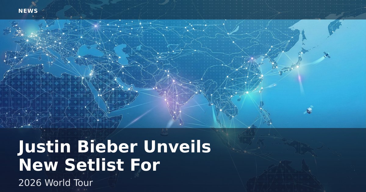 Justin Bieber Unveils New Setlist For 2026 World Tour