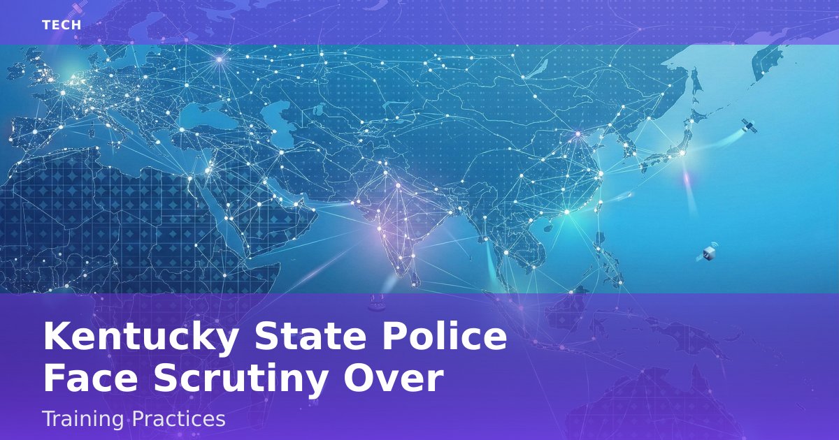 Kentucky State Police Face Scrutiny Over Training Practices