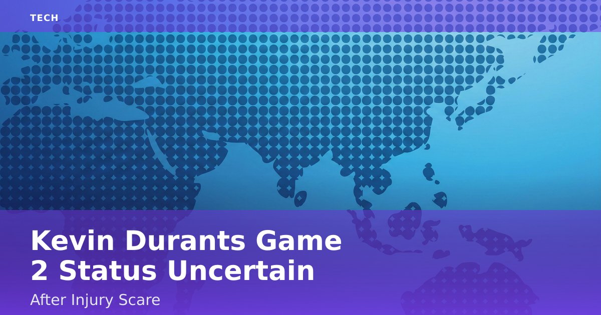 Kevin Durant's Game 2 Status Uncertain After Injury Scare