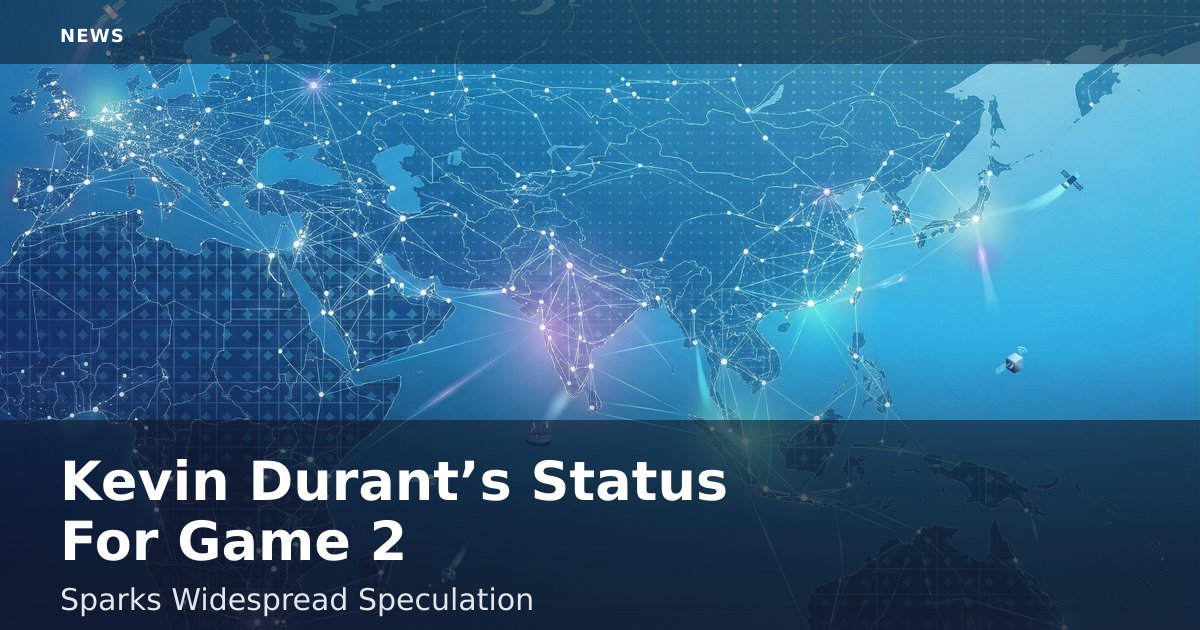 Kevin Durant’s Status For Game 2 Sparks Widespread Speculation