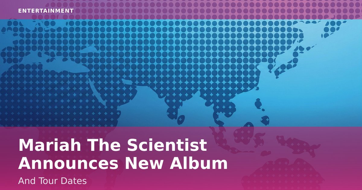 Mariah The Scientist Announces New Album And Tour Dates