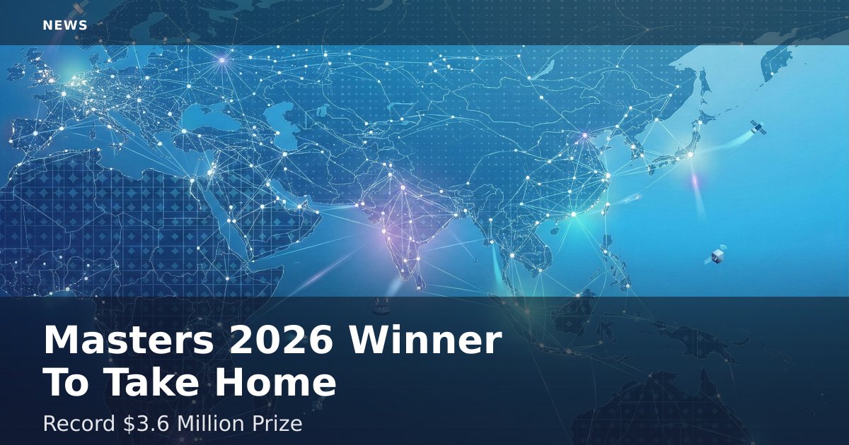 Masters 2026 Winner To Take Home Record $3.6 Million Prize