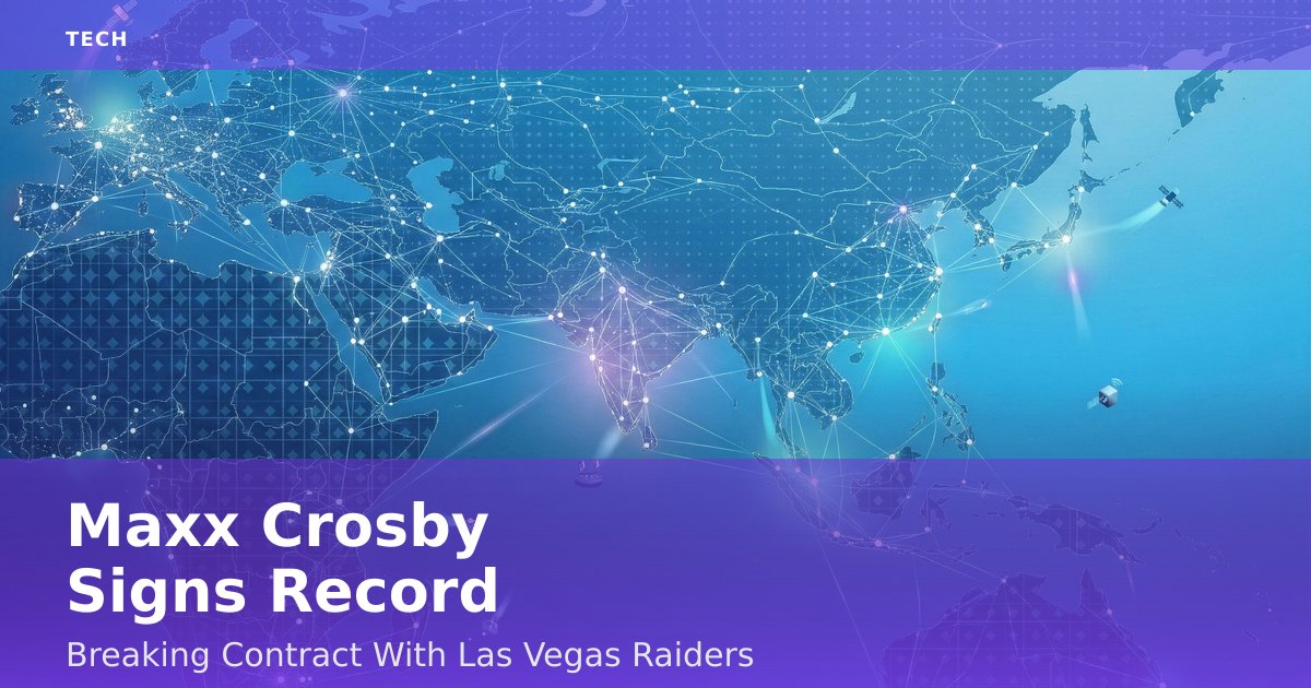 Maxx Crosby Signs Record-Breaking Contract With Las Vegas Raiders