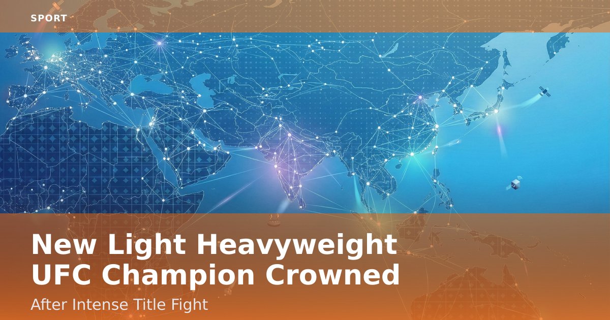 New Light Heavyweight UFC Champion Crowned After Intense Title Fight