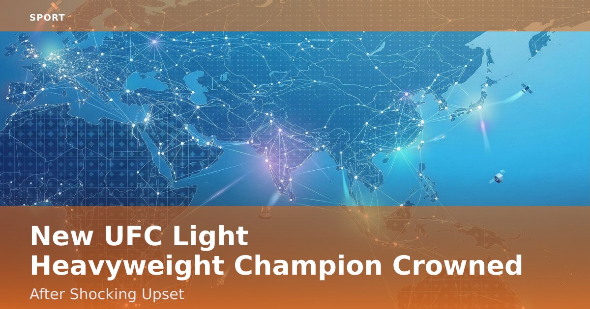 New UFC Light Heavyweight Champion Crowned After Shocking Upset