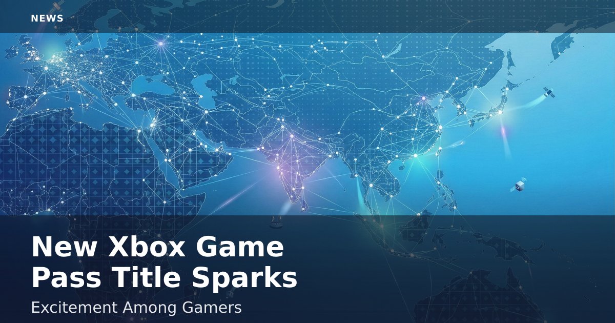 New Xbox Game Pass Title Sparks Excitement Among Gamers