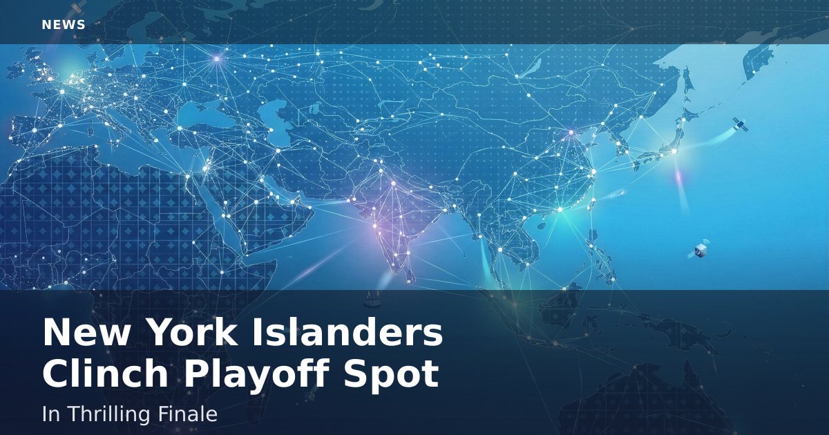 New York Islanders Clinch Playoff Spot In Thrilling Finale