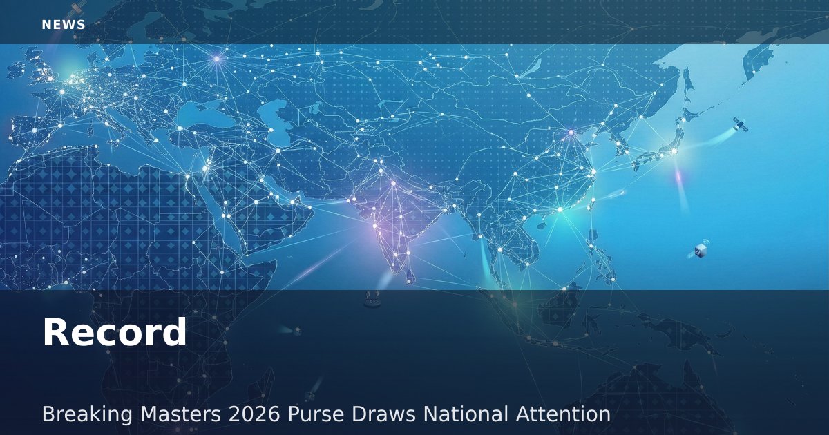 Record-Breaking Masters 2026 Purse Draws National Attention