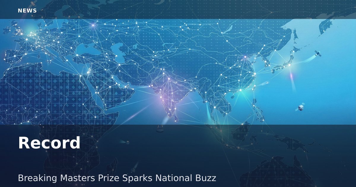 Record-Breaking Masters Prize Sparks National Buzz