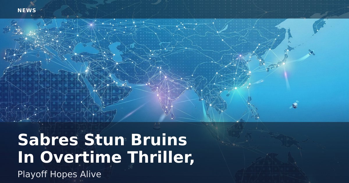 Sabres Stun Bruins In Overtime Thriller, Playoff Hopes Alive