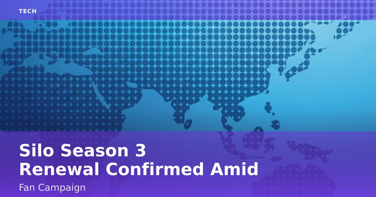 Silo Season 3 Renewal Confirmed Amid Fan Campaign