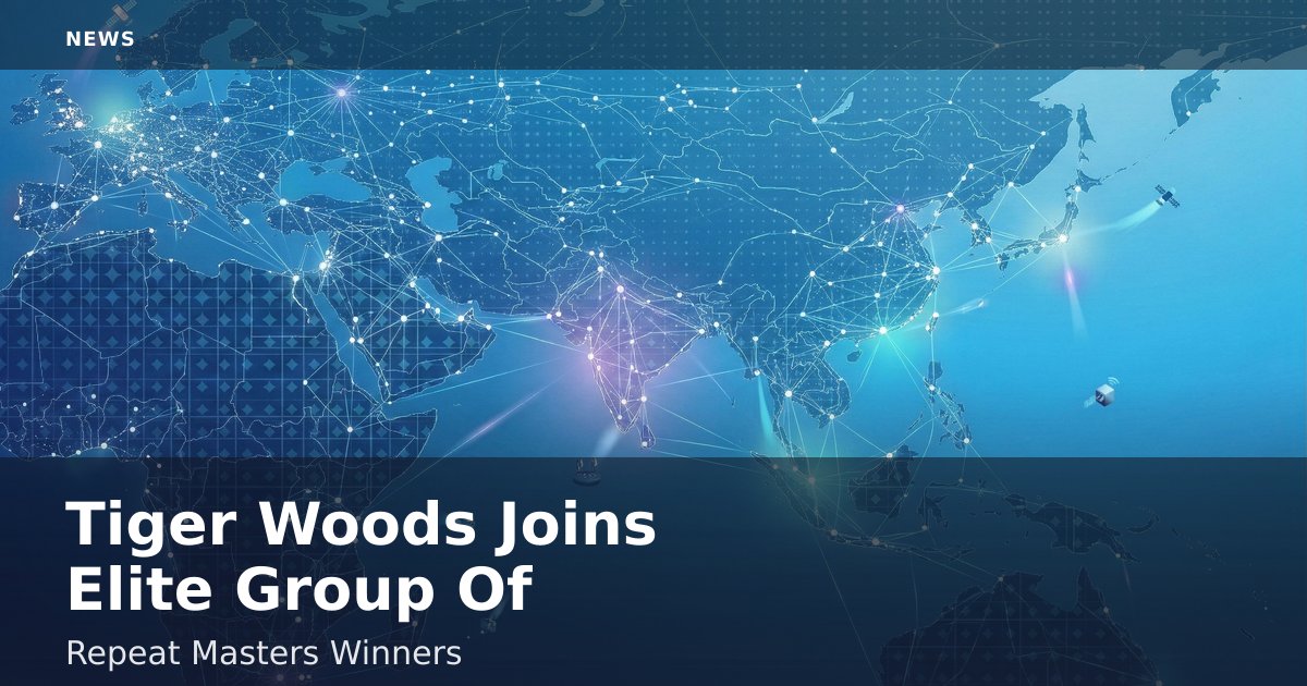 Tiger Woods Joins Elite Group Of Repeat Masters Winners