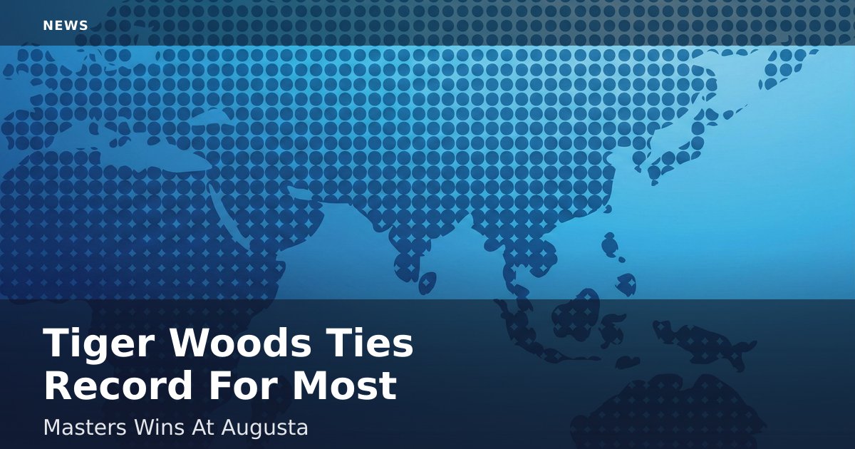 Tiger Woods Ties Record For Most Masters Wins At Augusta