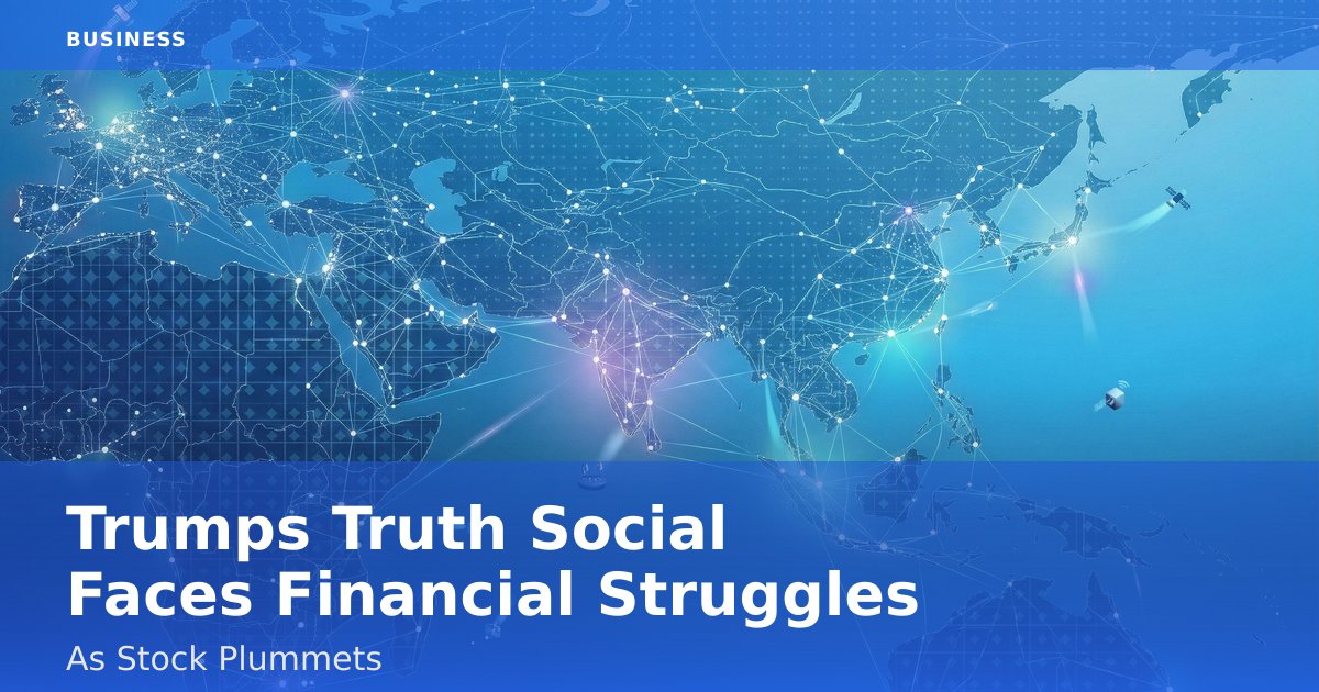 Trump's Truth Social Faces Financial Struggles As Stock Plummets