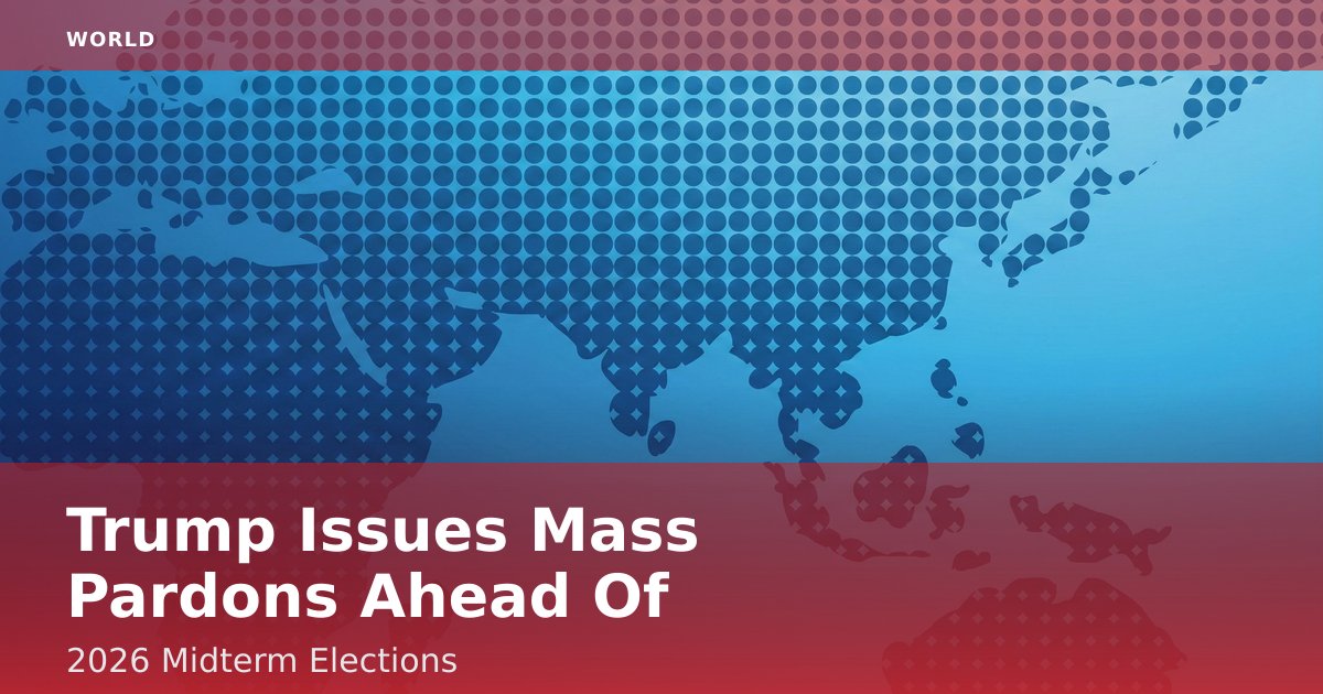 Trump Issues Mass Pardons Ahead Of 2026 Midterm Elections