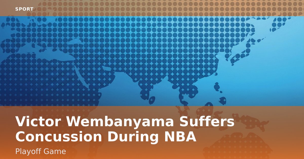 Victor Wembanyama Suffers Concussion During NBA Playoff Game