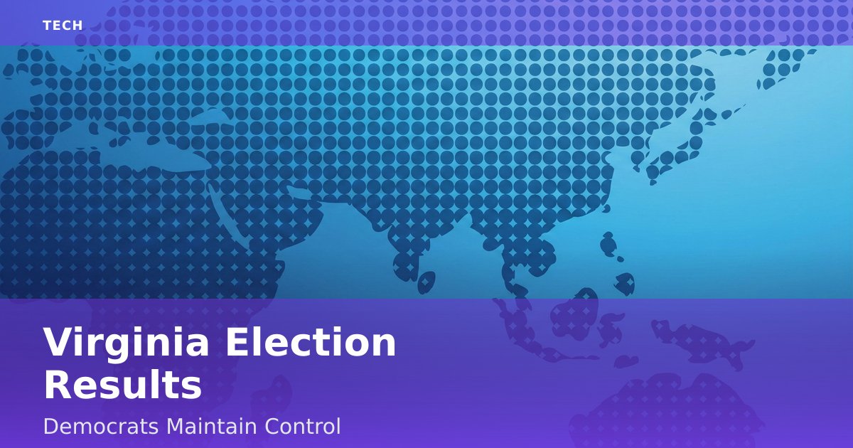 Virginia Election Results: Democrats Maintain Control