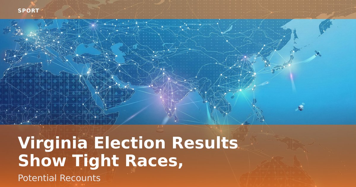 Virginia Election Results Show Tight Races, Potential Recounts