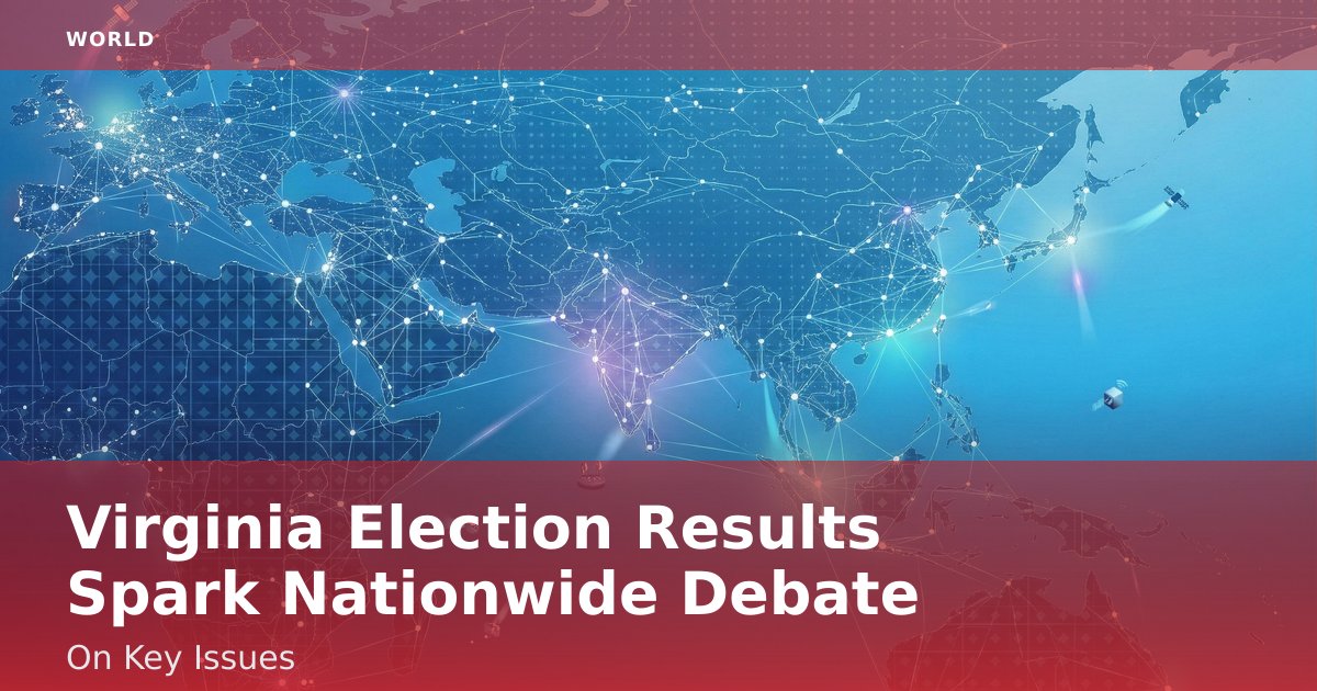Virginia Election Results Spark Nationwide Debate On Key Issues