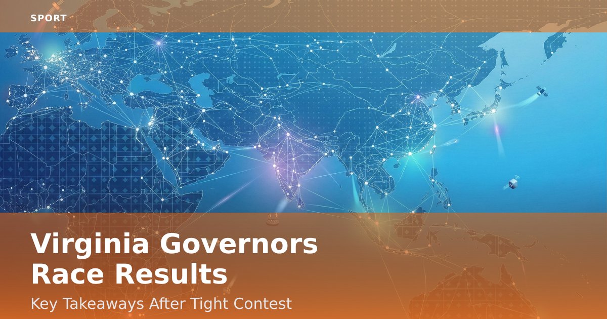 Virginia Governor's Race Results: Key Takeaways After Tight Contest