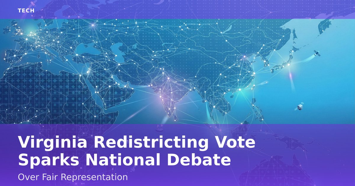 Virginia Redistricting Vote Sparks National Debate Over Fair Representation