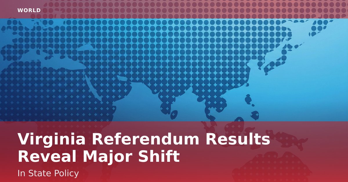 Virginia Referendum Results Reveal Major Shift In State Policy