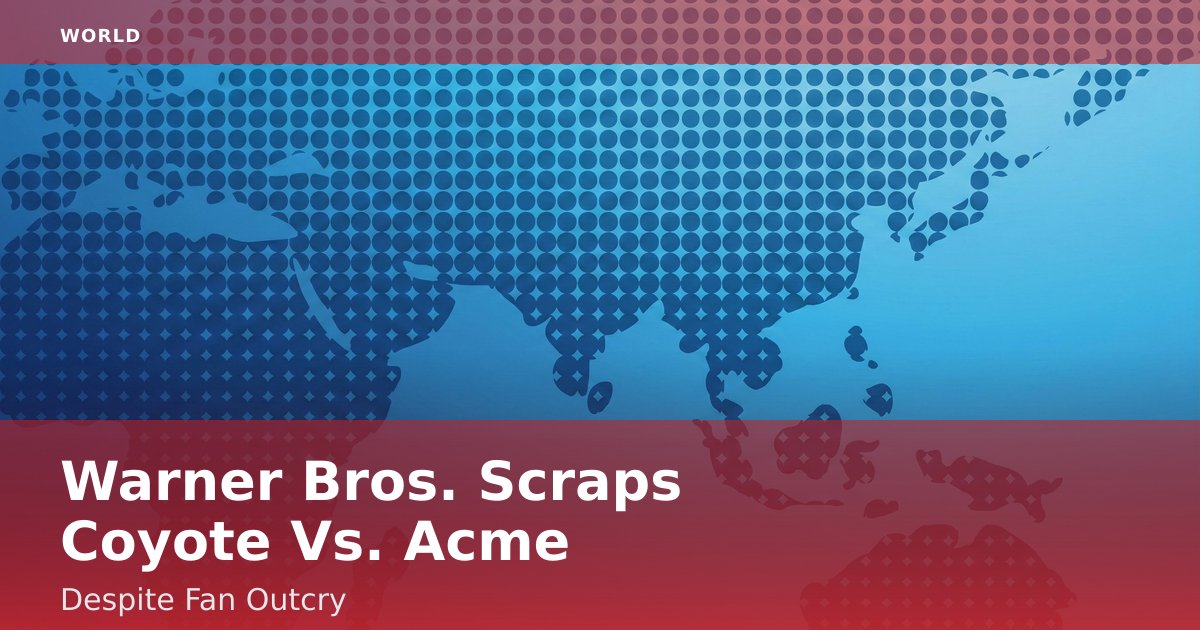 Warner Bros. Scraps 'Coyote Vs. Acme' Despite Fan Outcry