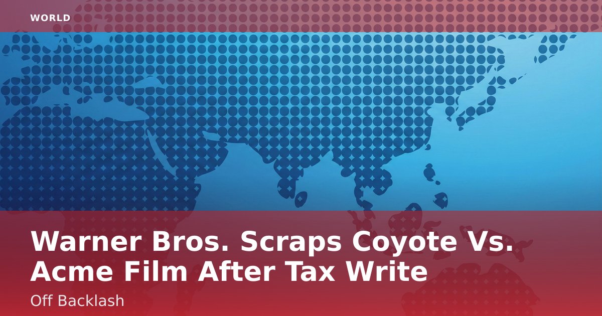 Warner Bros. Scraps 'Coyote Vs. Acme' Film After Tax Write-Off Backlash