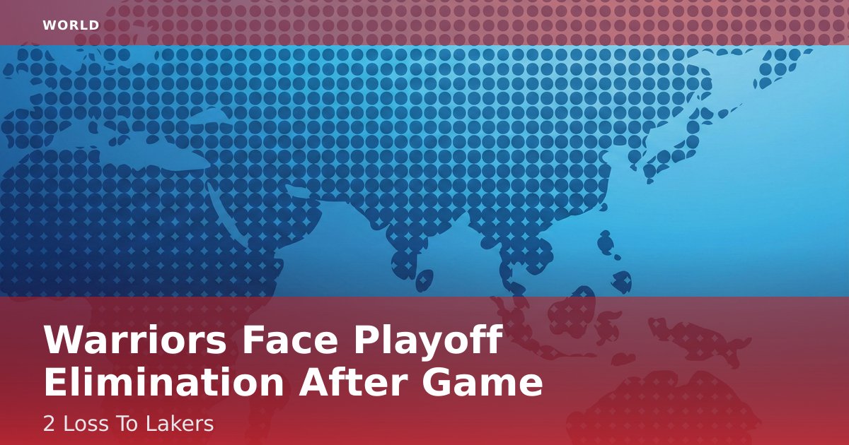 Warriors Face Playoff Elimination After Game 2 Loss To Lakers